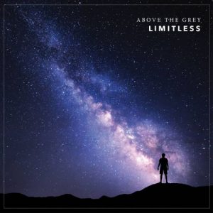 Above The Grey  Limitless (2017)