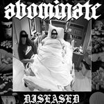 Abominate - Diseased (2017) Album Info