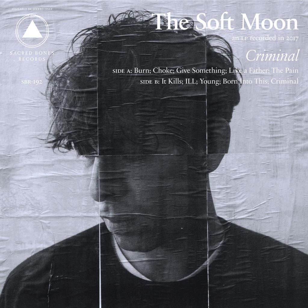 The Soft Moon - Criminal (2018) Album Info