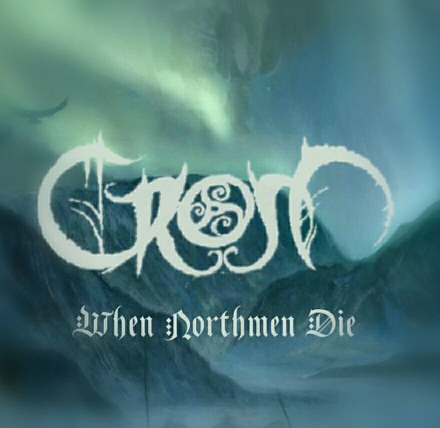 Crom - When Northmen Die (2017) Album Info