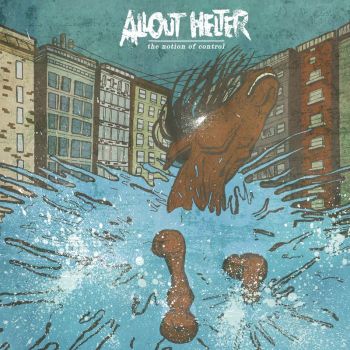 Allout Helter - The Notion of Control (2017) Album Info
