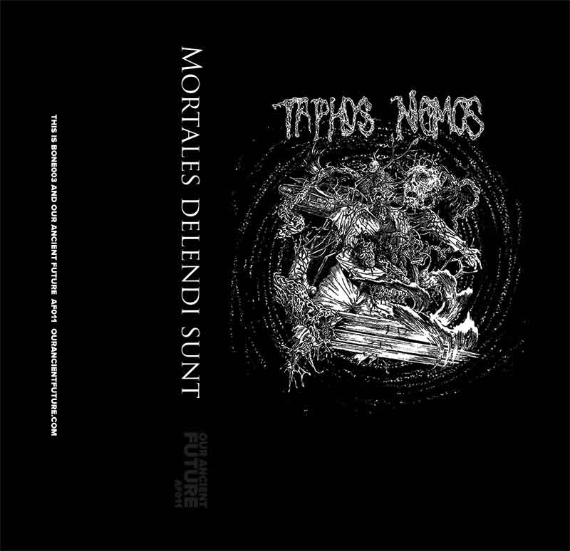 Taphos Nomos - Mortales Delendi Sunt (2017)