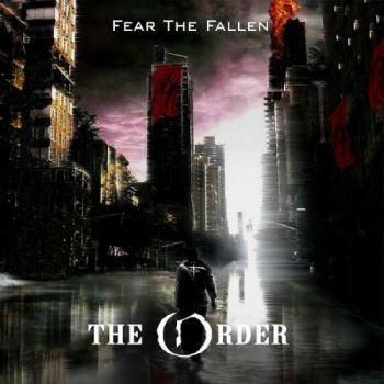 Fear The Fallen - The Order (2017) Album Info