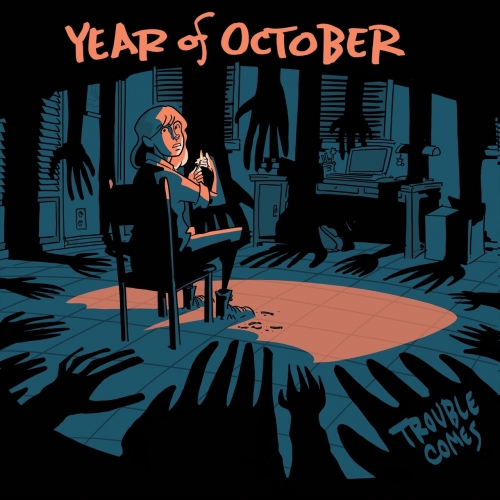 Year of October - Trouble Comes (2017) Album Info