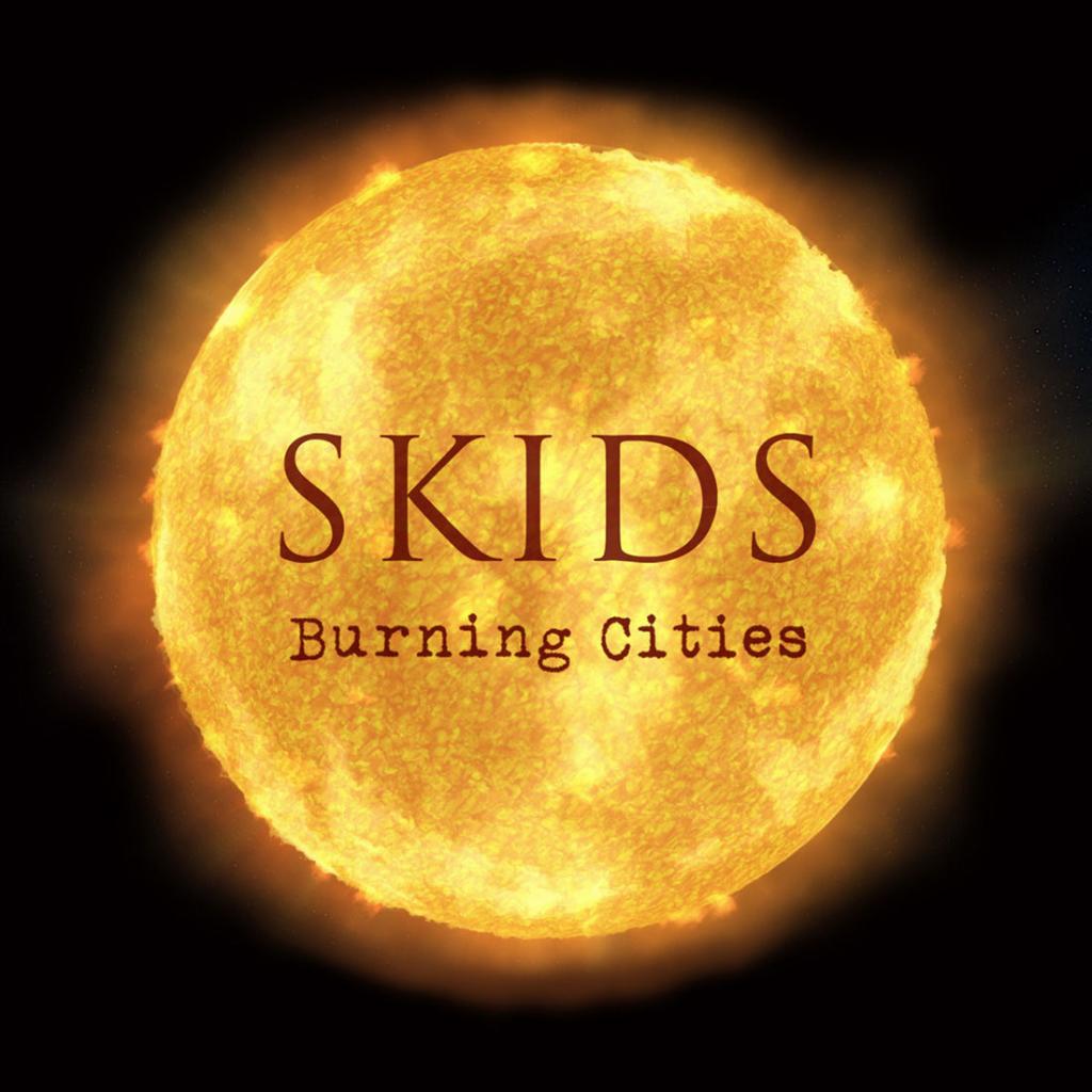 Skids - Burning Cities (2018)