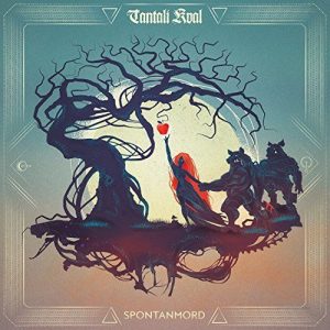 Tantali Kval  Spontanmord (2017) Album Info