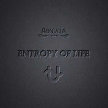 Aboulia - Entropy Of Life (2017)