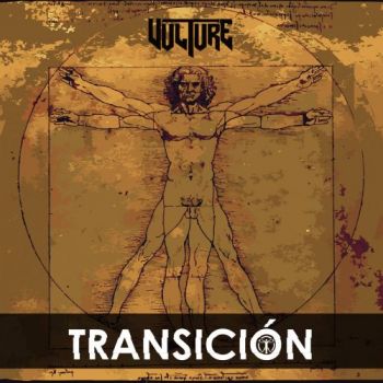 Vulture - Transicion (2017) Album Info