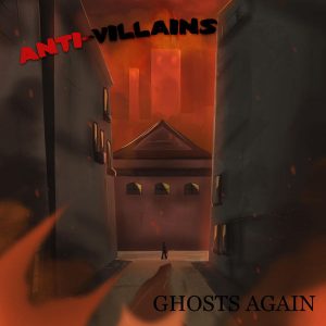 Ghosts Again  Anti-Villains (2017)