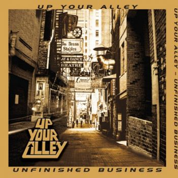 Up Your Alley - Unfinished Business (2017) Album Info