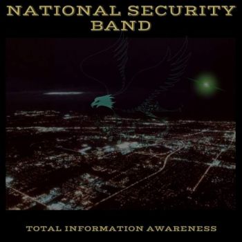 National Security Band - Total Information Awareness (2017) Album Info
