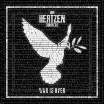 Von Hertzen Brothers - War Is Over (2017) Album Info