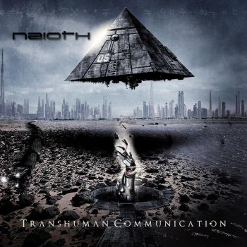 Naioth - Transhuman Communication (2017) Album Info
