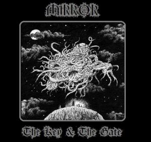 Mirror  The Key & The Gate (2017) Album Info
