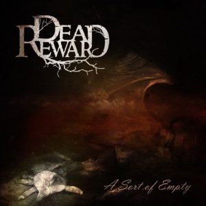 Dead Reward  A Sort Of Empty (2017)
