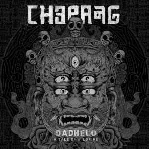 Chepang  Dadhelo  A Tale of Wildfire (2017) Album Info