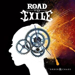Road to Exile  Order & Chaos (2017) Album Info