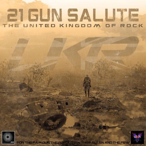The United Kingdom Of Rock - 21-Gun Salute (2017)