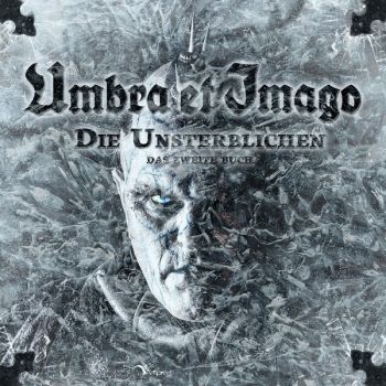 Umbra Et Imago - Die Unsterblichen: Das zweite Buch (2017) Album Info