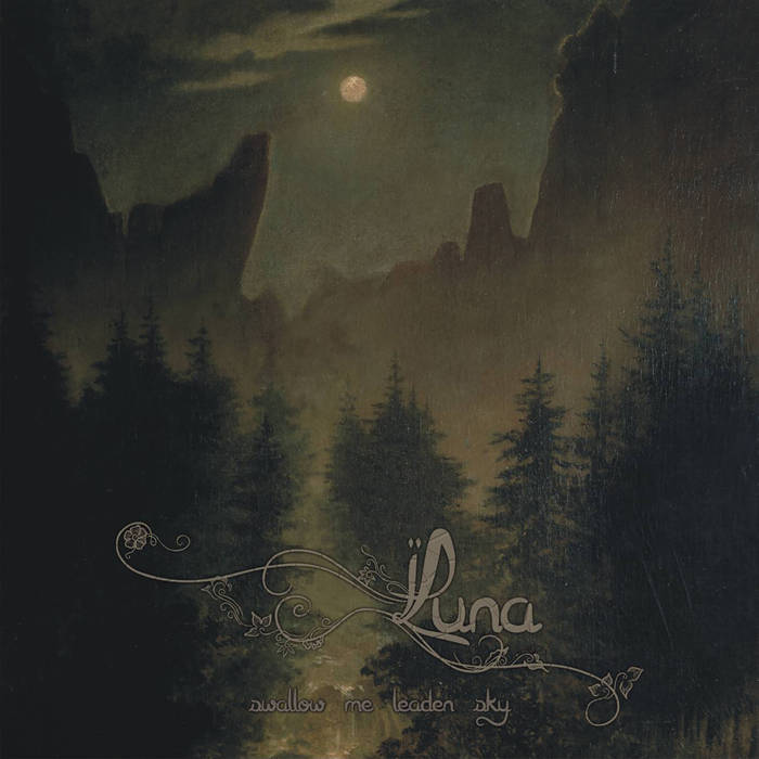 Luna - Swallow Me Leaden Sky (2017) Album Info