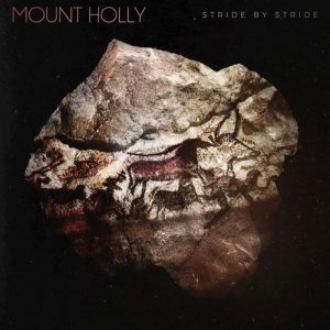 Mount Holly  Stride By Stride (2017)