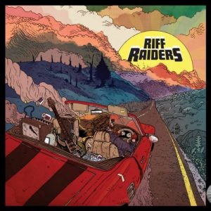 Riff Raiders  Live Like You Mean It (2017) Album Info