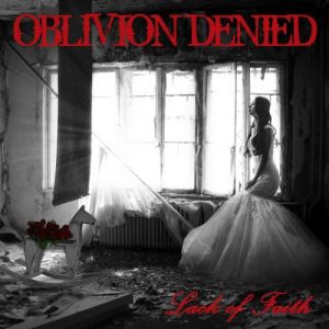 Oblivion Denied – Lack of Faith (2017)