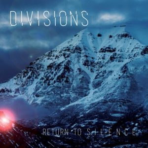 Divisions  Return to Silence (2017)