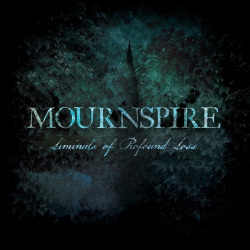 Mournspire - Liminals of Profound Loss (2017)
