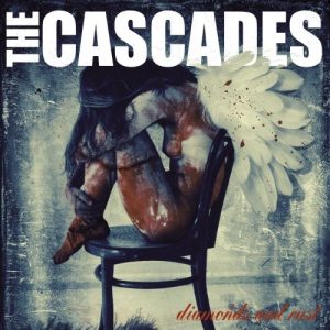 The Cascades  Diamonds and Rust (2017)