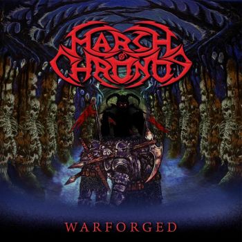 March Of Chronos - Warforged (2017)