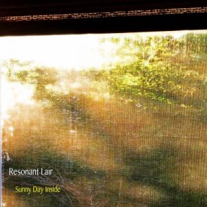 Resonant Lair  Sunny Day Inside (2017) Album Info