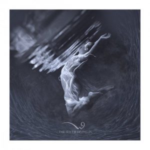 Neun Welten  The Sea Im Diving In (2017) Album Info