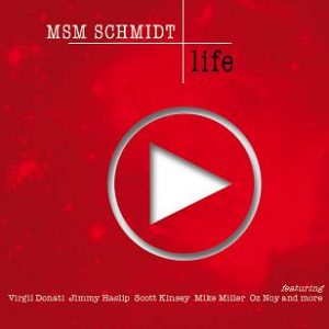 MSM Schmidt  Life (2017) Album Info