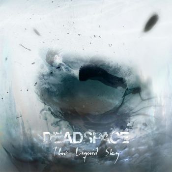 Deadspace - The Liquid Sky (2017) Album Info