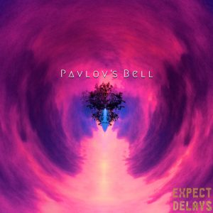 Pavlovs Bell  Expect Delays (2017)