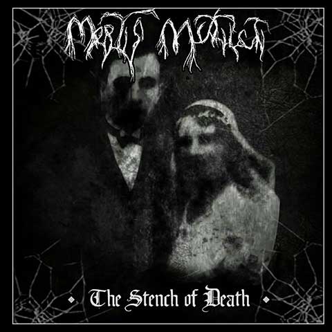 Mortis Mutilati - The Stench of Death (2018) Album Info