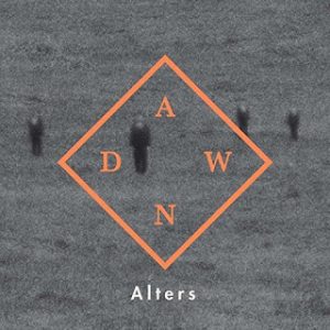 Alters  Dawn (2017) Album Info