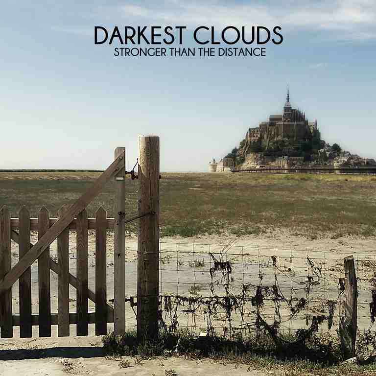 Darkest Clouds - Stronger Than The Distance (2017)