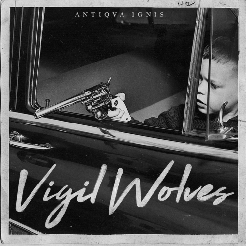 Vigil Wolves - Antiqua Ignis (2017) Album Info