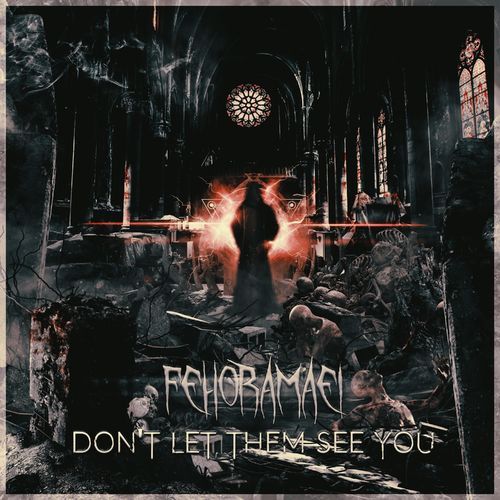 Fehora Maei - Don't Let Them See You [EP] (2017)