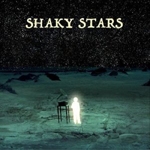 Shaky Stars  Shaky Stars (2017)