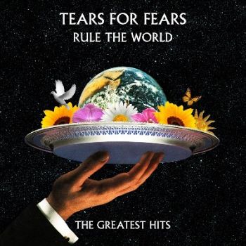 Tears For Fears - Rule The World: The Greatest Hits (2017) Album Info