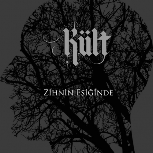 K&#252;lt - Zihnin E&#351;i&#287;inde (2017) Album Info