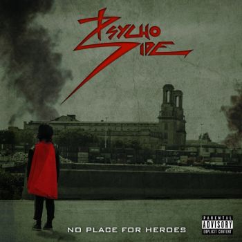 Psycho Side - No Place For Heroes (2017) Album Info