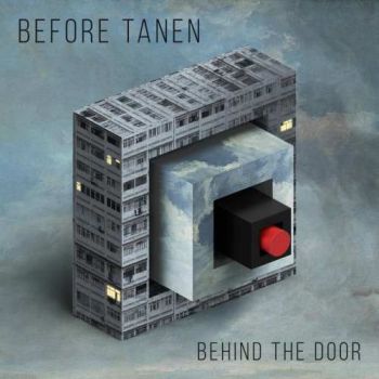 Before Tanen - Behind The Door (2017) Album Info