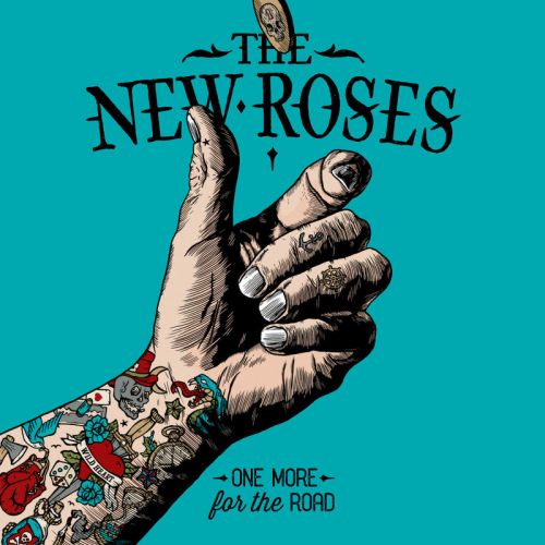 The New Roses - One More for the Road (2017) Album Info