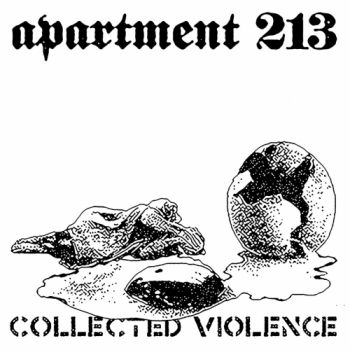 Apartment 213 - Collected Violence (2017) Album Info