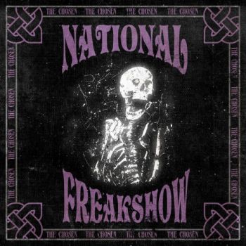 National Freakshow - The Chosen (2017) Album Info