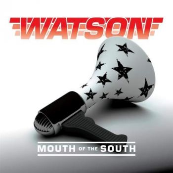 Watson - Mouth of the South (2017) Album Info